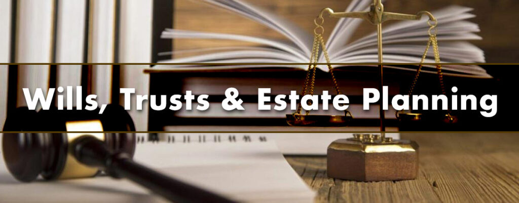 Wills Trusts and Estate Planning